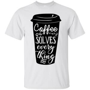 Coffee Solves Everything Tshirt